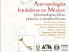 Antropologías Feministas en México: Epistemologías y éticas, prácticas y miradas diversas