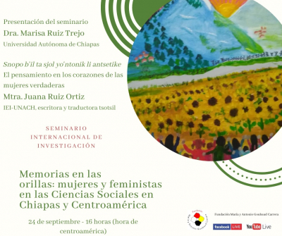 Memorias en las orillas: mujeres y feministas en las Ciencias Sociales en Chiapas y Centroamérica